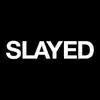 SLAYED's Profile'